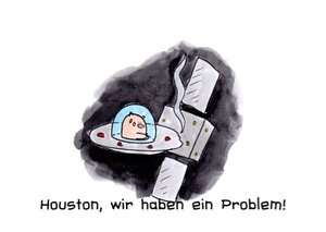 Houston, wir haben ein Problem