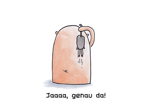 Jaaa, genau da!