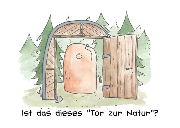 Ist das dieses "Tor zur Natur"?