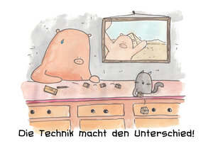 Die Technik macht den Unterschied!